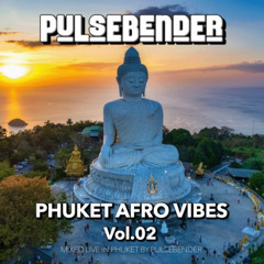 Phuket Afro Vibes - Vol.02