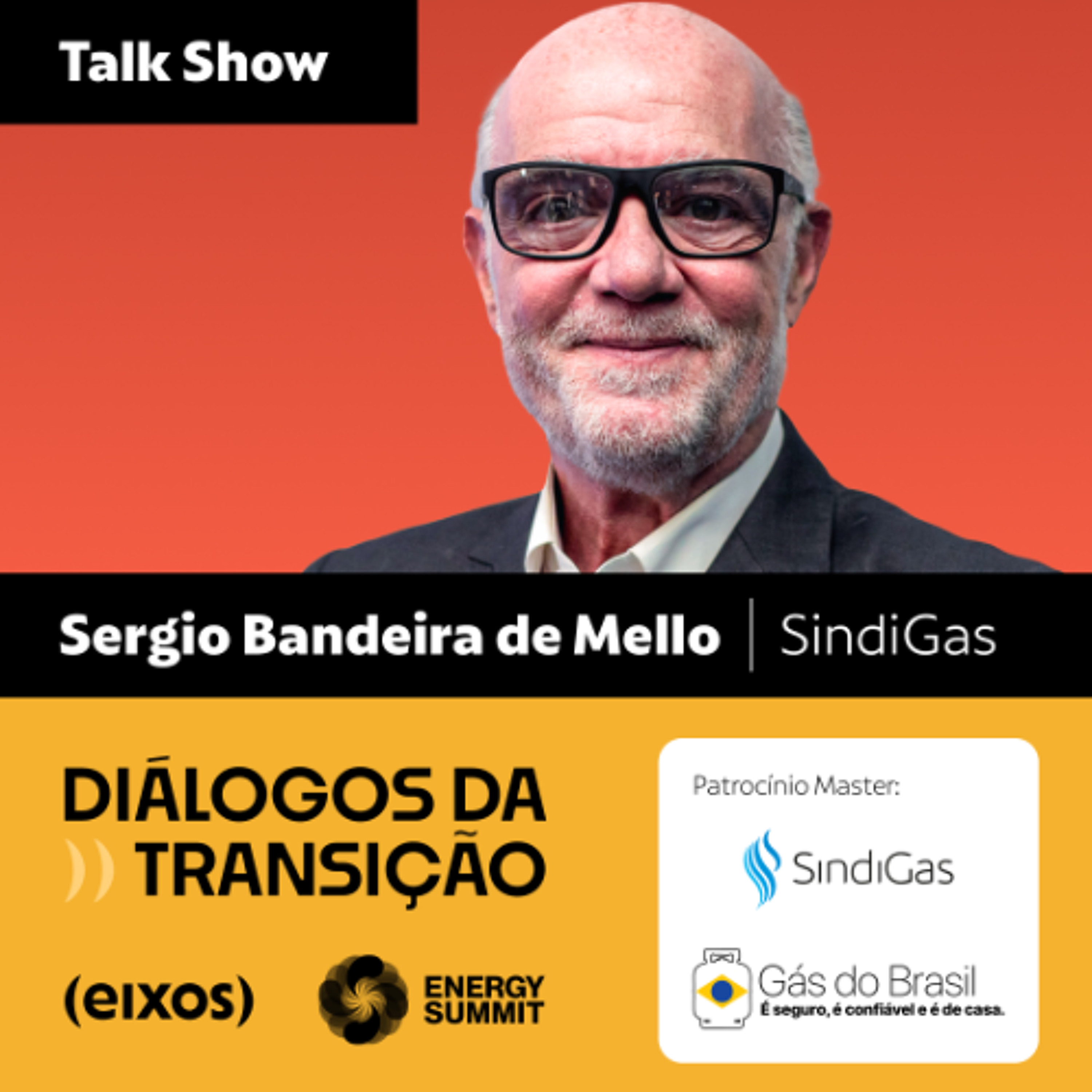 Talk Show com Sergio Bandeira de Mello, Presidente do SindiGás |  diálogos da transição 2026 episode artwork