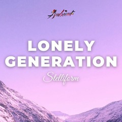 Stelliform - Lonely Generation