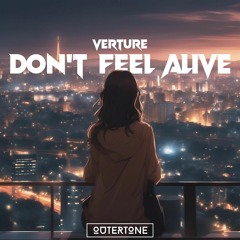 Verture - Don't Feel Alive [Outertone Release]
