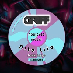 Griff - Nite Life (Jackin Remix) FREE DL