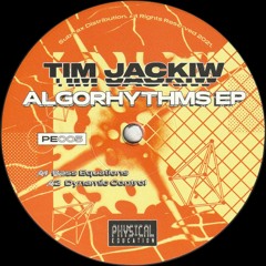 Tim Jackiw - Algorhythms EP (PE005)