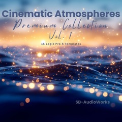 Cinematic Atmospheres - Vol. 1 - Premium Collection (15 Logic Pro Templates)