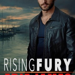 Read ebook [▶️ PDF ▶️] Rising Fury (MacKenzie Cove Romantic Suspense B