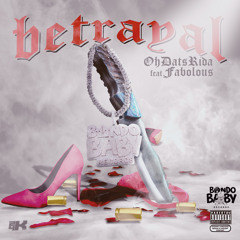 Betrayal (feat. Fabolous)