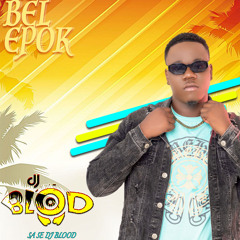DJ BLOOD LA BEL EPOK