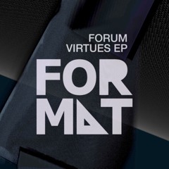FORUM - Virtues EP [FR025]