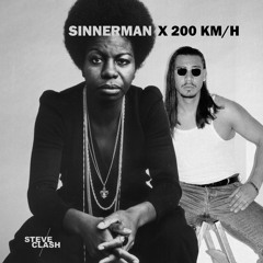 Nina Simone X Apache 207 - Sinnerman X 200km/h (Steve Clash Edit)