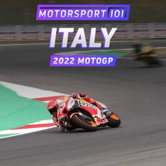 Episode #368: 2022 MotoGP Italian Grand Prix Report
