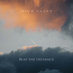 Nick Saley - Beat the Distance [Free Download]