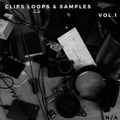 Stream N/A Listen to Clips, Loops & Samples Vol. 1 playlist online