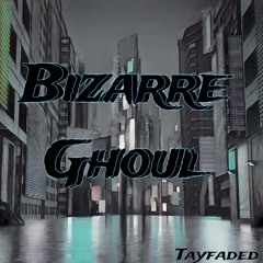 Bizarre Ghuol