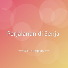 Perjalanan di Senja