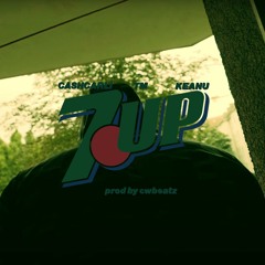 Cashcarli x Keanu x TM - 7up (prod by cwbeatz)