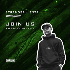 Stranger x Enta - Join Us (Free Download)