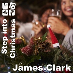 Step into Chritmas - James Clark