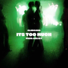 Its Too Much #jerseyclub @clubcamo @prod.ceejay