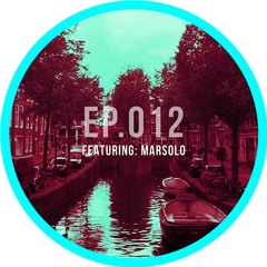 Mix Series EP. 012 - Marsolo