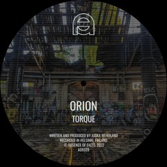 Premiere: Orion - Torque (Original Mix) [Absence Of Facts]