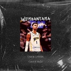 Chuck Lowris (Catch N' Shoot) - WEMBANYAMA (prod. Jerzey x Camaya)