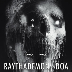 RayThaDemon - DOA
