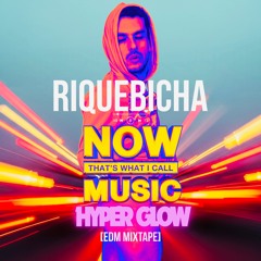 Hyper Glow (EDM Mixtape)