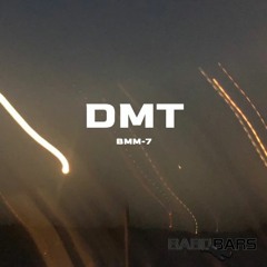 DMT (BMM 7)
