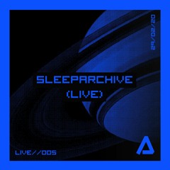 Apogee Live 005 // Sleeparchive (live)