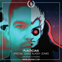 Plastician w/ Klasey Jones - Balamii - October 2020