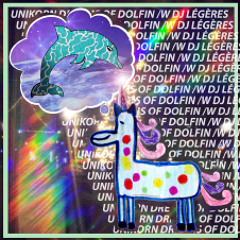 DJ Légères - Unikorn dreams of Dolfin