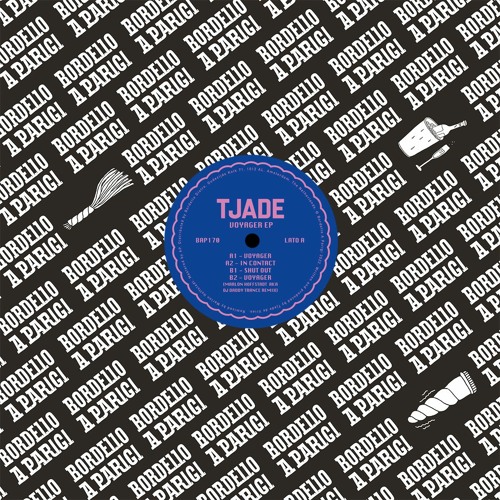 INCOMING : Tjade - Voyager #BordelloAParigi