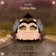 Dandre - Follow Me [PZC462]