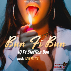 IQ Ft Stefflon Don-Bun Fi Bun [zouk remix]