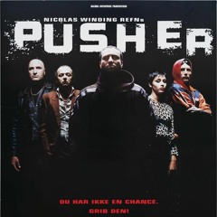 The Prisoner- Pusher Theme (Pusher 1996 OST)