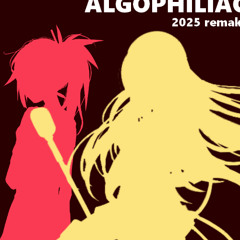 ALGOPHILIAC -2025 ver.- (ft. Lily & CUL) VOCALOIDオリジナル