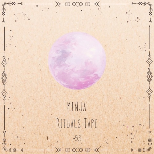 MINJA - Rituals Tape •53