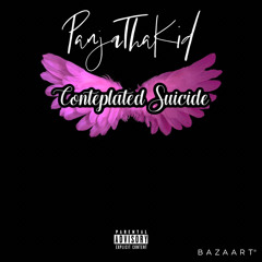 PanjaThaKid - CONTEMPLATED SUICIDE