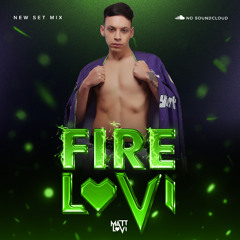 FIRE LOVI - MATT LOVI - TRIBAL SET MIX