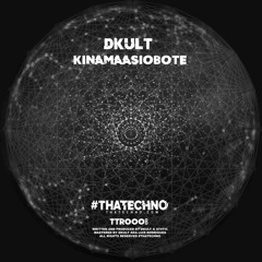 DKult - A.D.T. (Original Mix) #thatechno