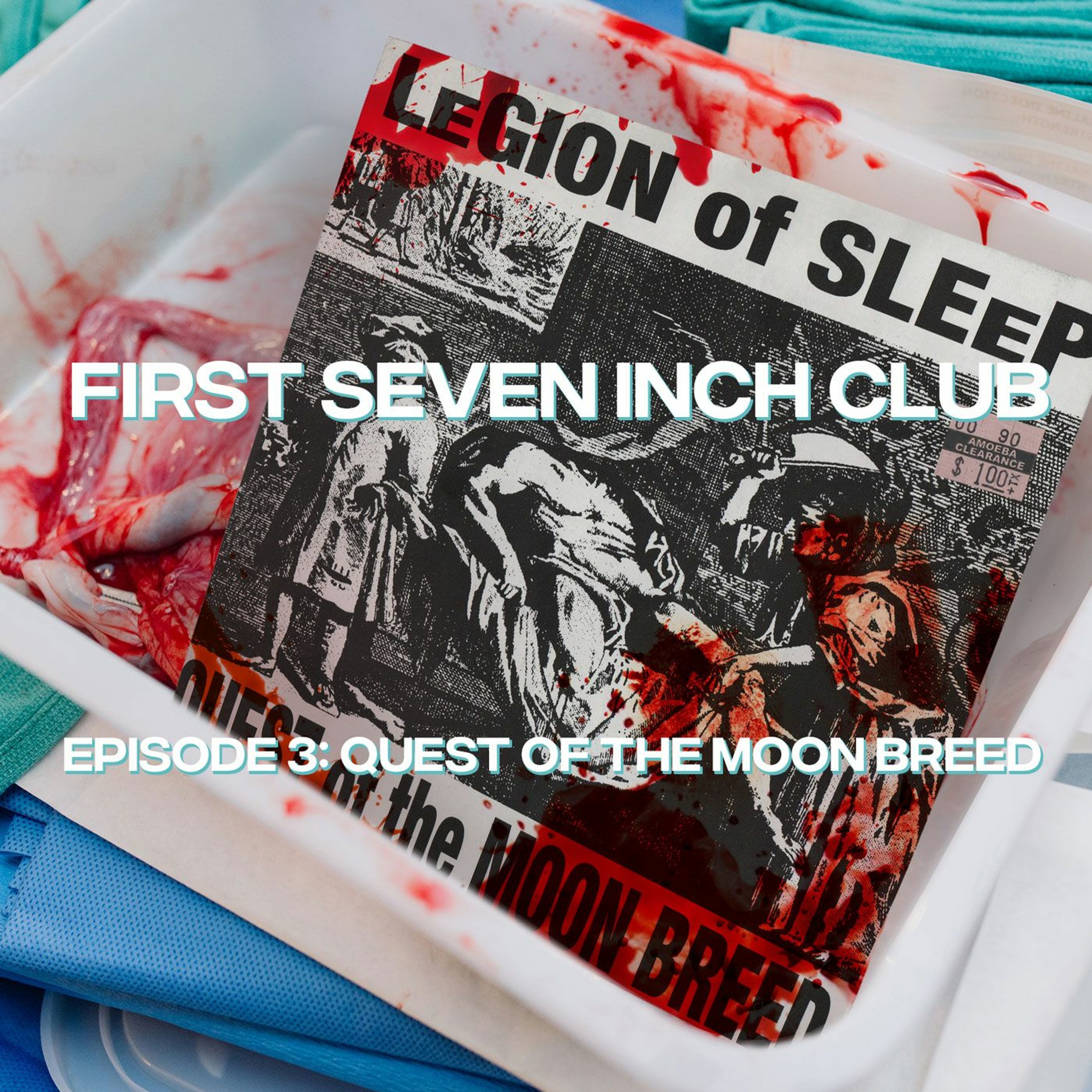 First Seven Inch Club - Episode 3 - Quest Of The Moon Breed episode artwork