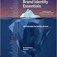 download EPUB 📋 Brand Identity Essentials, Revised and Expanded: 100 Principles for