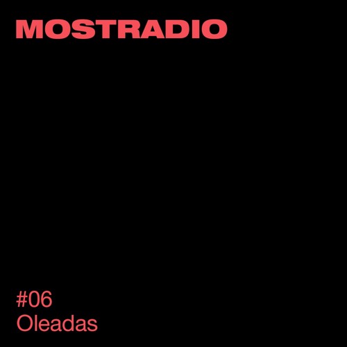 MostRadio: Oleadas