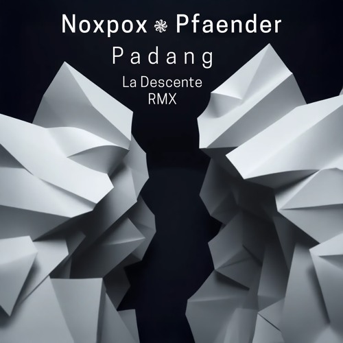 Noxpox / Pfaender Padang [La Descente-rmx]