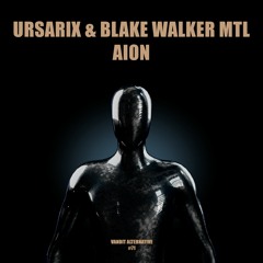 Ursarix, Blake Walker MTL - Aion (Extended)  [VANDIT Alternative]