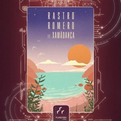 Rastro Romero - Parte 2 (Xamãdança Remix)
