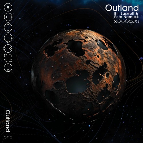 BILL LASWELL & PETE NAMLOOK - Outland 1 - From The Earth To The Ceiling - Part 1
