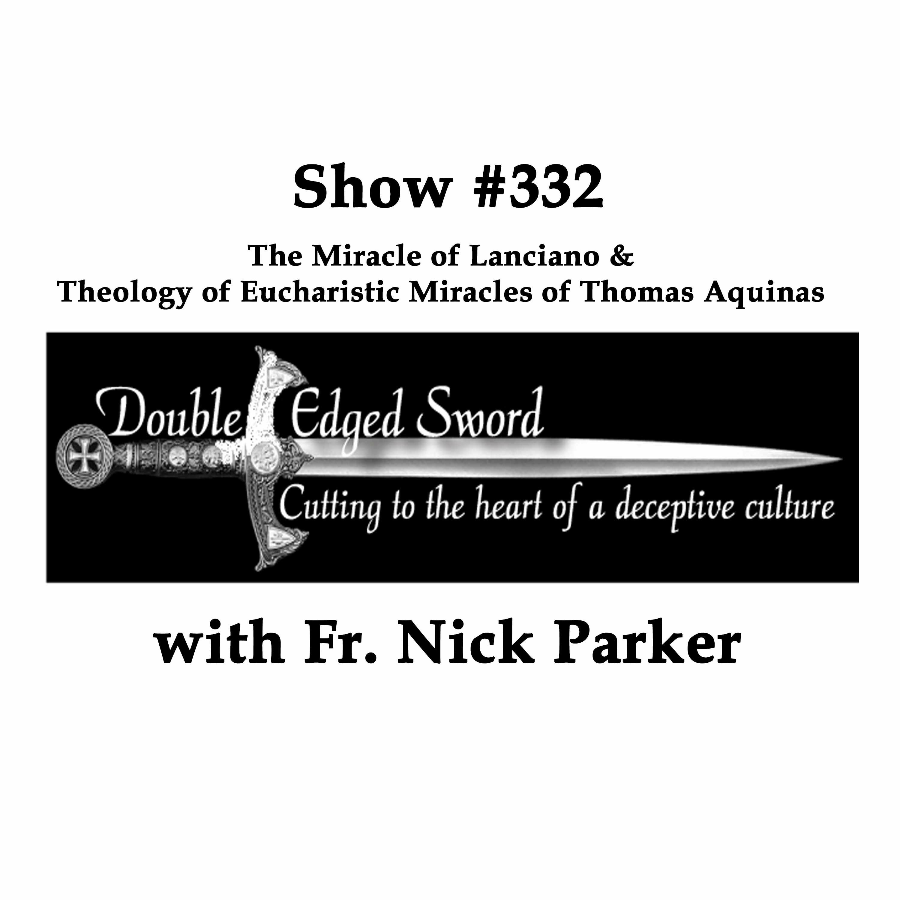 The Miracle of Lanciano, Theology of Eucharistic Miracles episode artwork