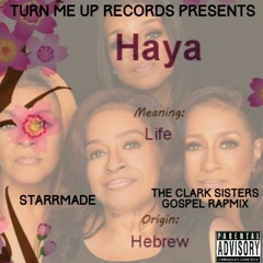 The Clark Sisters featuring StarrMade "Ha-Ya"