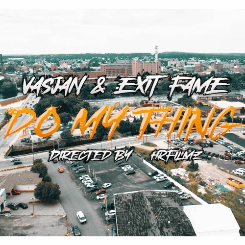 Vasjan & Exit Fame - Do my thing