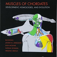 Access EPUB KINDLE PDF EBOOK Muscles of Chordates: Development, Homologies, and Evolu